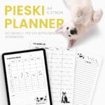 Planer Opieki nad Psem do Druku – Kompleksowa Organizacja Pielęgnacji Twojego Pupila
